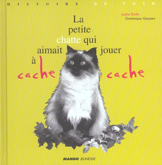 PETITE CHATTE QUI AIMAIT JOUER A CACHE CACHE