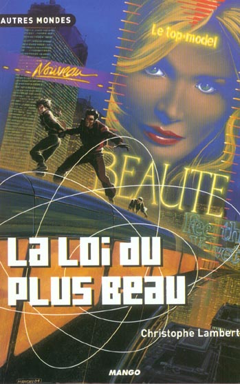 LA LOI DU PLUS BEAU
