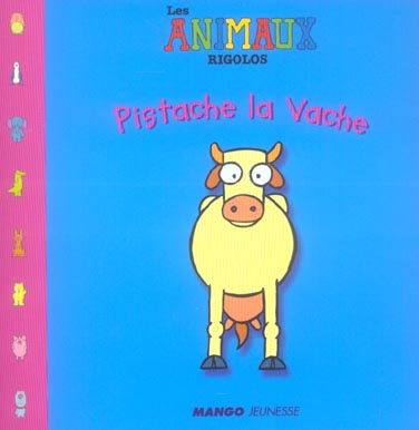 PISTACHE, LA VACHE
