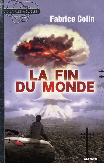 LA FIN DU MONDE