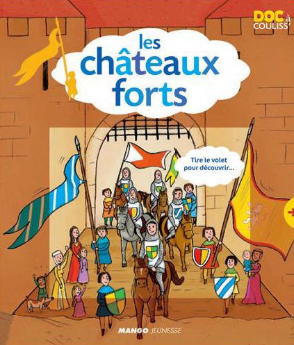 CHATEAUX FORTS