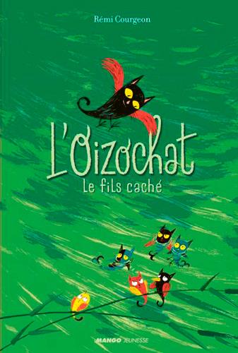 L'OIZOCHAT - LE FILS CACHE