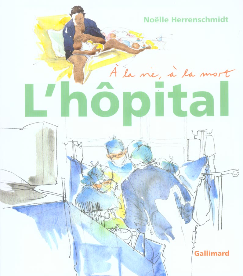 L'HOPITAL A LA VIE, A LA MORT