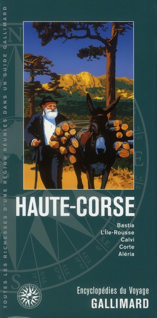 HAUTE-CORSE - BASTIA, L'ILE-ROUSSE, CALVI, CORTE, ALERIA