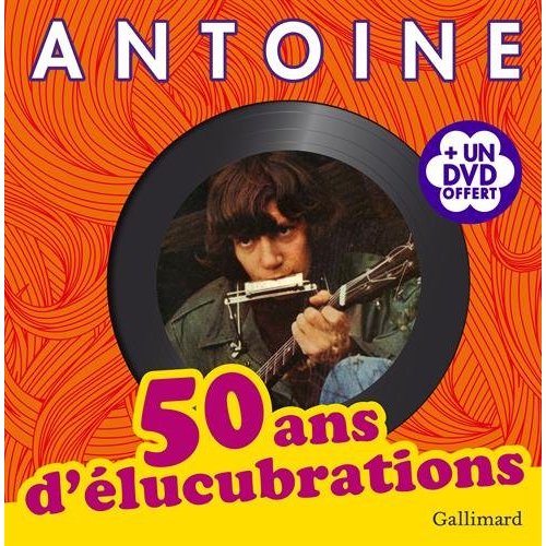 50 ANS D'ELUCUBRATIONS