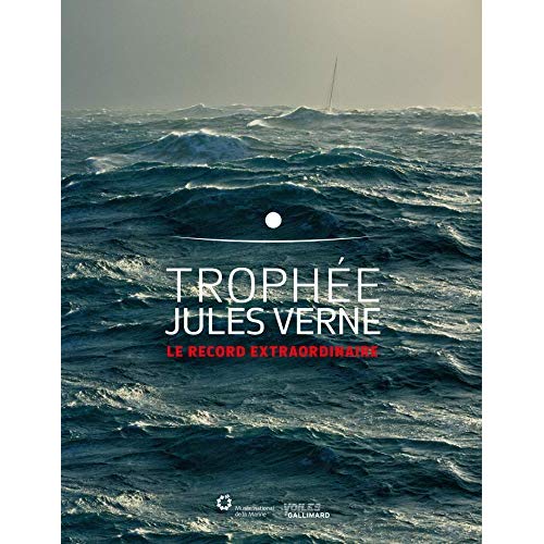 TROPHEE JULES VERNE - LE RECORD EXTRAORDINAIRE