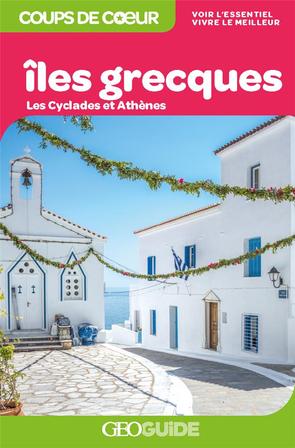 ILES GRECQUES - LES CYCLADES ET ATHENES