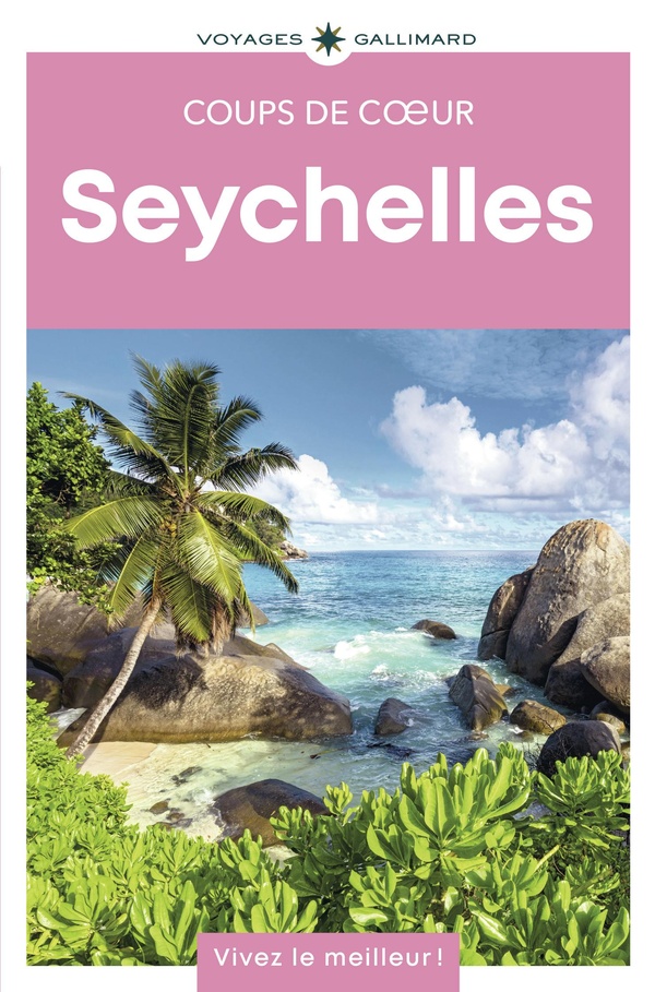 SEYCHELLES - GUIDE COUPS DE COEUR