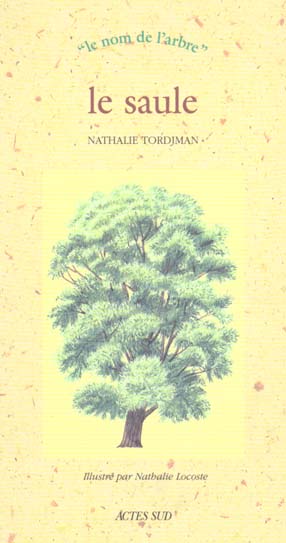 LE SAULE - FERMETURE ET BASCULE VERS 9782330018528 - LE NOM DE L'ARBRE