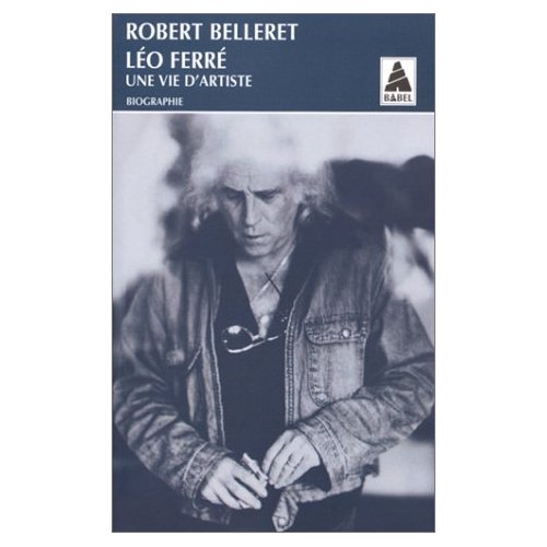 LEO FERRE, UNE VIE D'ARTISTE BAB N.311 - BIOGRAPHIE