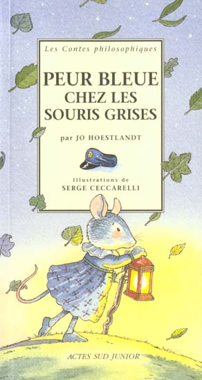 PEUR BLEUE CHEZ LES SOURIS GRISES - LES CONTES PHILOSOPHIQUES
