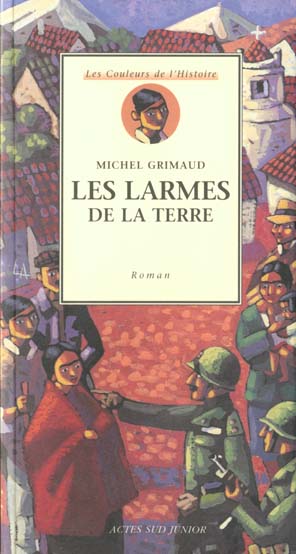 LARMES DE LA TERRE (LES) - LES COULEURS DE L'HISTOIRE-4
