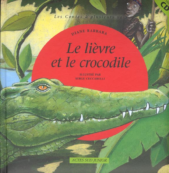 LIEVRE ET LE CROCODILE + CD (LE)