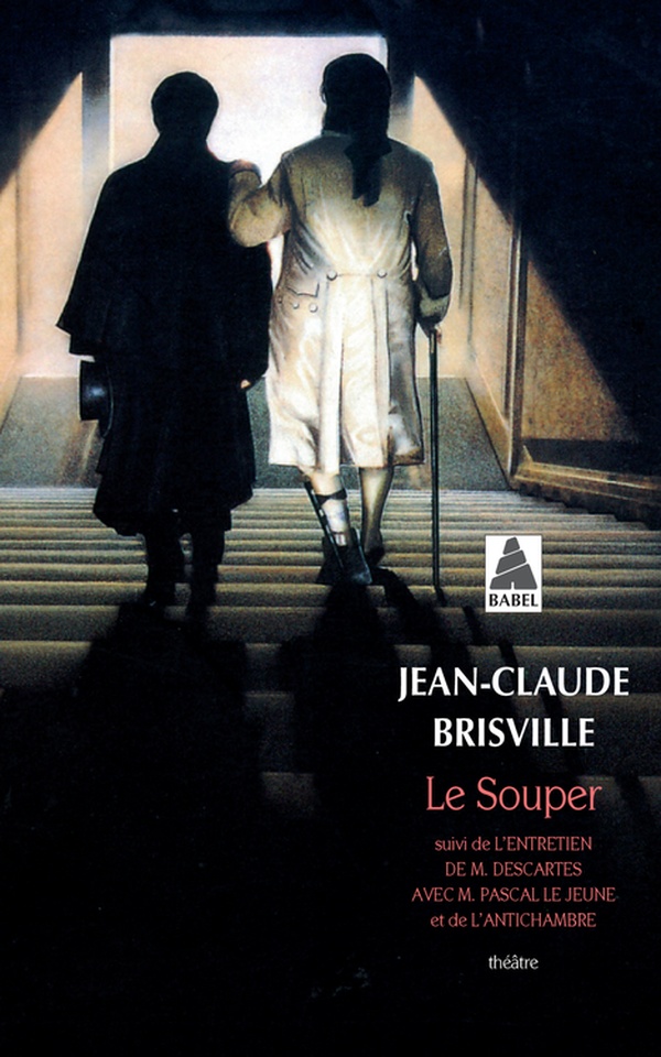 LE SOUPER SUIVI DE L'ENTRETIEN DE M. DESCARTES AVEC M. PASCAL LE JEUNE ET DE L'ANTICHAMBRE