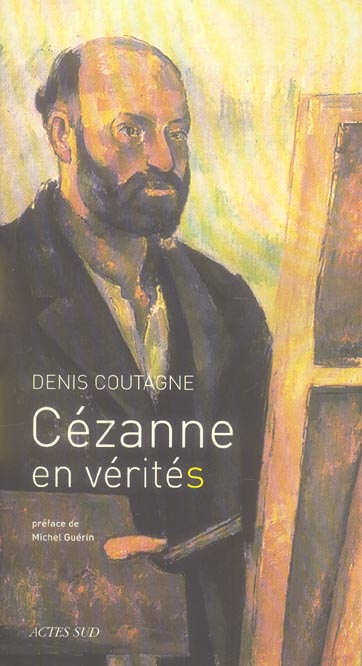 CEZANNE EN VERITE