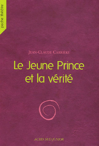 LE JEUNE PRINCE ET LA VERITE
