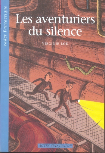 LES AVENTURIERS DU SILENCE (NOUVELLE EDITION)