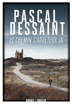 LE CHEMIN S'ARRETERA LA