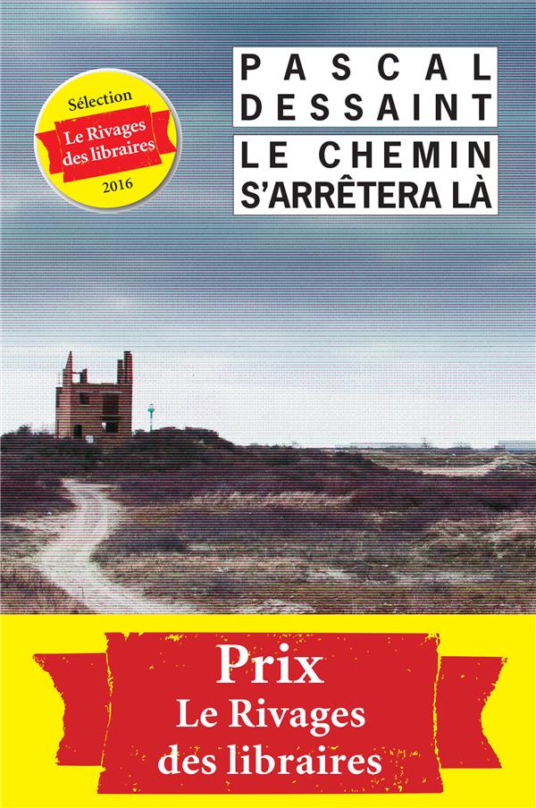 LE CHEMIN S'ARRETERA LA