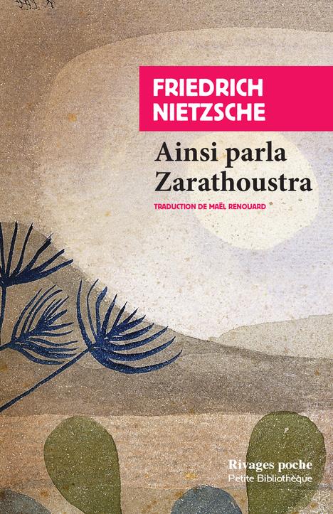 AINSI PARLA ZARATHOUSTRA - UN LIVRE POUR TOUS ET POUR CHACUN