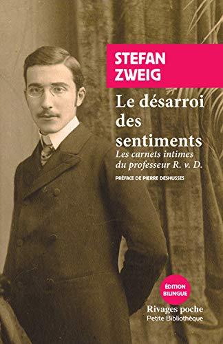 LE DESARROI DES SENTIMENTS - LES CARNETS INTIMES DU PROFESSEUR R. V. D.