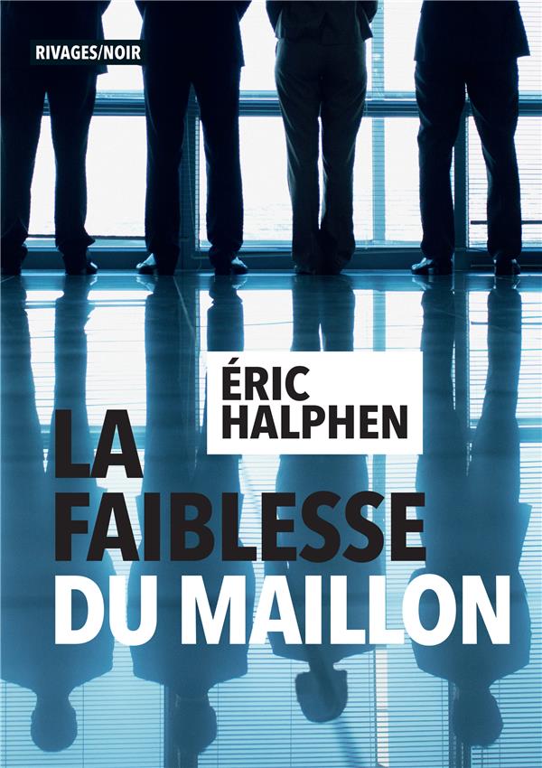 LA FAIBLESSE DU MAILLON