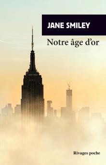 NOTRE AGE D'OR - UN SIECLE AMERICAIN III