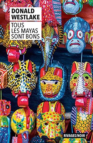 TOUS LES MAYAS SONT BONS