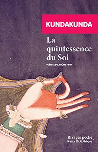 LA QUINTESSENCE DU SOI
