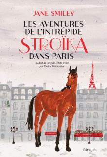 LES AVENTURES DE L'INTREPIDE STROIKA DANS PARIS