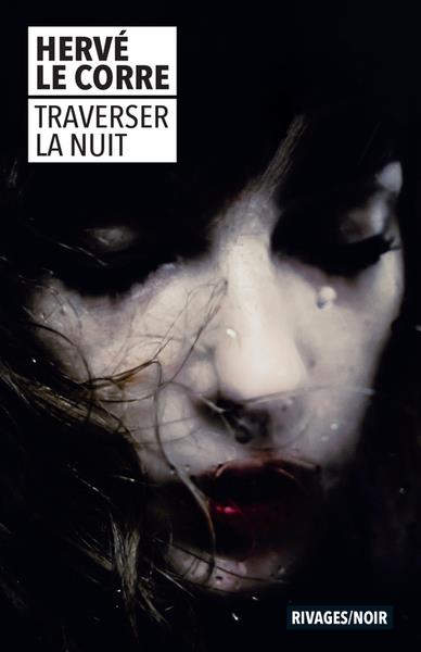 TRAVERSER LA NUIT