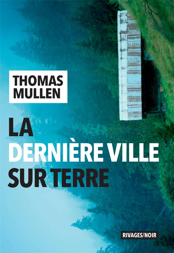 LA DERNIERE VILLE SUR TERRE