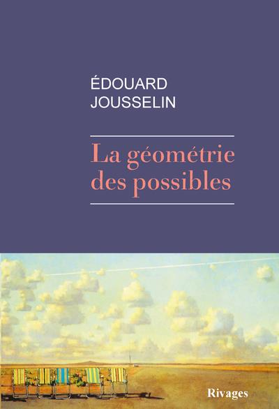 LA GEOMETRIE DES POSSIBLES