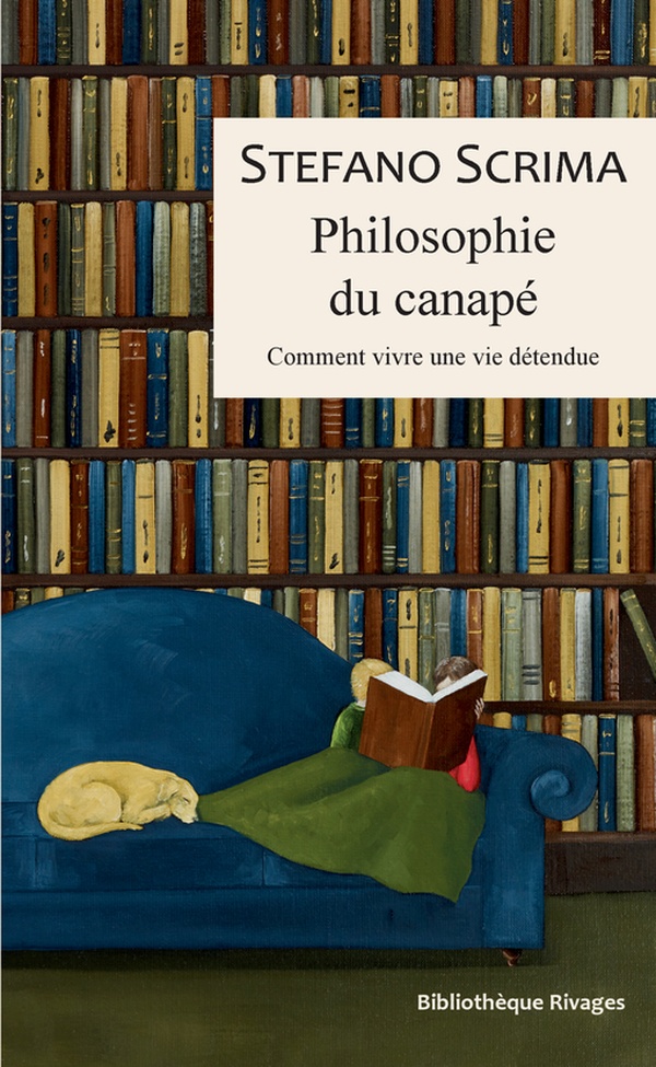 PHILOSOPHIE DU CANAPE - COMMENT VIVRE UNE VIE DETENDUE