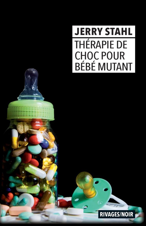 THERAPIE DE CHOC POUR BEBE MUTANT