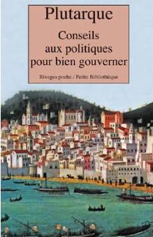 CONSEILS AUX POLITIQUES POUR BIEN GOUVERNER