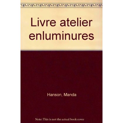 LIVRE ATELIER ENLUMINURES