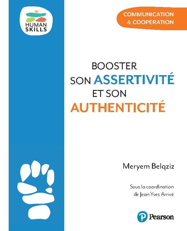 BOOSTER SON ASSERTIVITE ET SON AUTHENTICITE - COMMUNICATION & COOPERATION