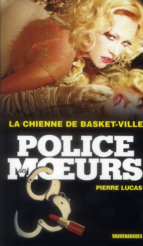 POLICE DES MOEURS LA CHIENNE DE BASKET-VILLE