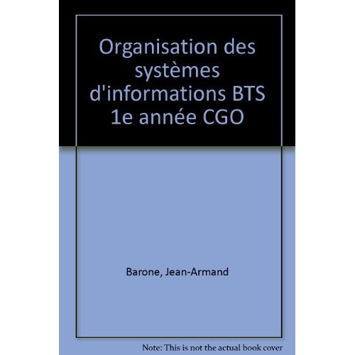 ORGANISATION DES SYSTEMES D'INFORMATIONS BTS1 CGO