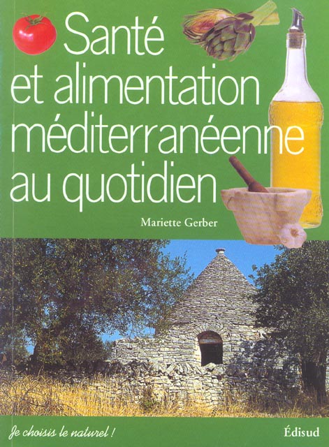 SANTE ET ALIMENTATION MEDITERRANEENNE AU QUOTIDIEN