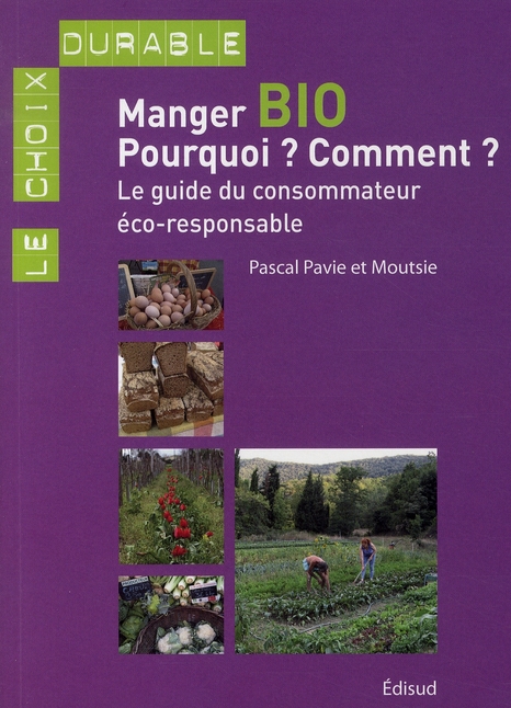 MANGER BIO POURQUOI COMMENT