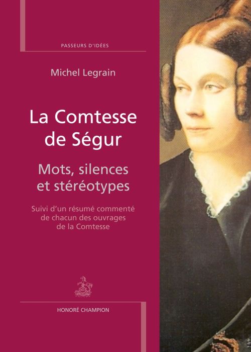 LA COMTESSE DE SEGUR.MOTS, SILENCES ET STEREOTYPES