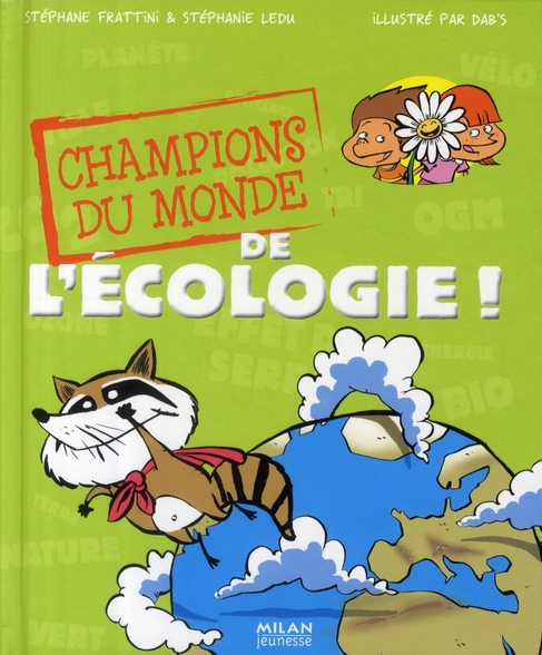 CHAMPIONS DU MONDE DE L'ECOLOGIE