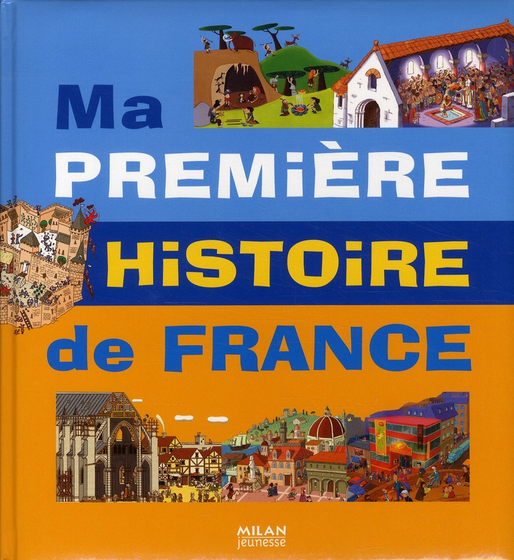 MA PREMIERE HISTOIRE DE FRANCE