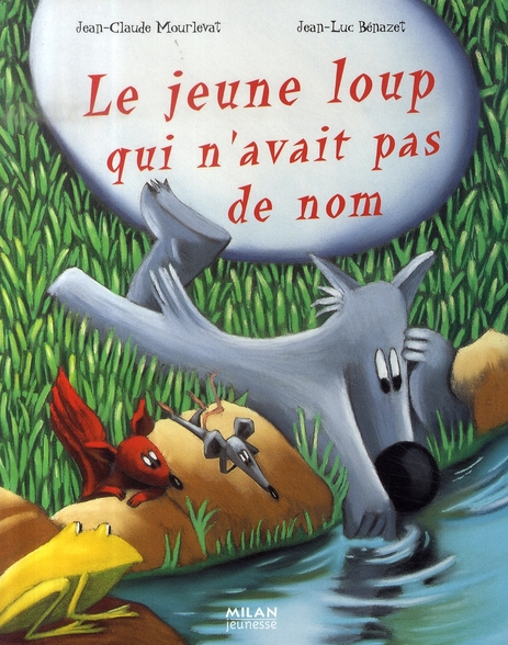 JEUNE LOUP QUI N'AVAIT PAS DE NOM (LE)