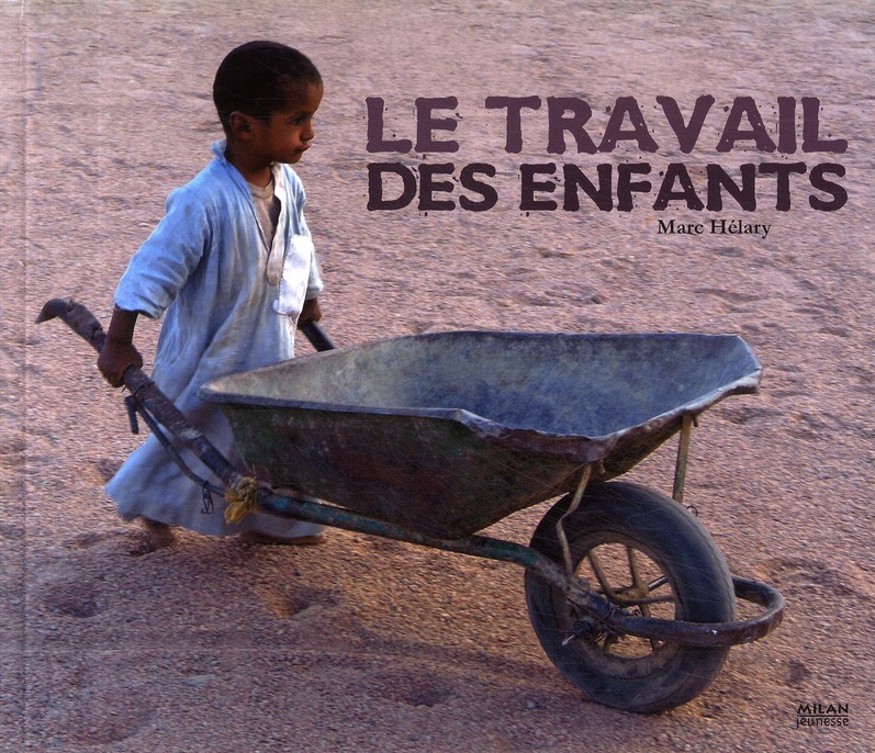 LE TRAVAIL DES ENFANTS