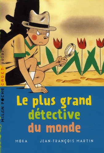 LE PLUS GRAND DETECTIVE DU MONDE