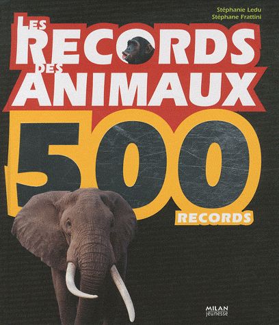 LES RECORDS DES ANIMAUX