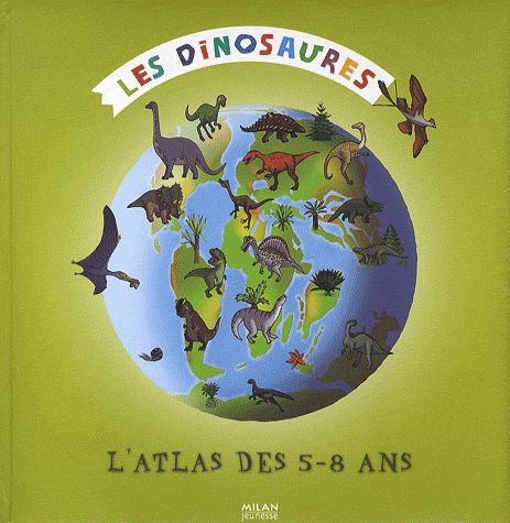 MON PREMIER ATLAS DES DINOSAURES